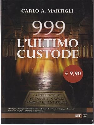 Bild des Verkufers fr 999 L'ultimo custode zum Verkauf von Librodifaccia