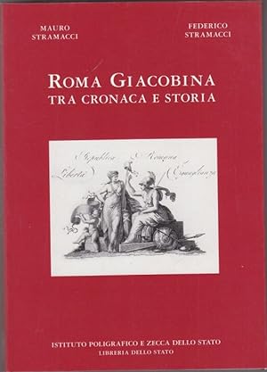 Image du vendeur pour Roma giacobina tra cronaca e storia mis en vente par Librodifaccia