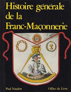 Bild des Verkufers fr Histoire general de la Franc-Maconnierie zum Verkauf von Librodifaccia