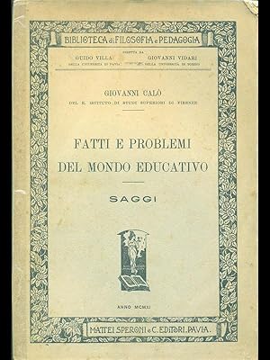 Immagine del venditore per Fatti e problemi del mondo educativo - saggi venduto da Librodifaccia