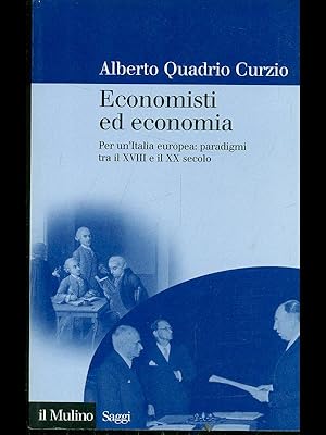 Bild des Verkufers fr Economisti ed economia zum Verkauf von Librodifaccia