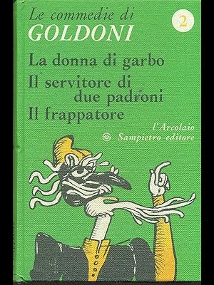 Bild des Verkufers fr La donna di garbo - Il servitore di due padroni - Il frappatore. zum Verkauf von Librodifaccia