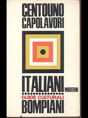 Centouno capolavori/Italiani moderni