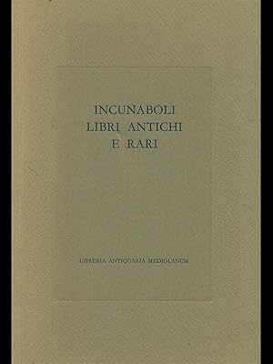 Incunaboli libri antichi e rari