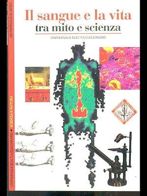 Image du vendeur pour Il sangue e la vita tra mito e scienza mis en vente par Librodifaccia