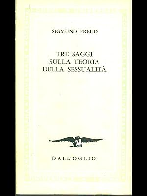 Seller image for Tre saggi sulla teoria della sessualita for sale by Librodifaccia