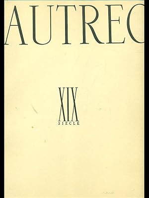 Imagen del vendedor de Lautrec XIX siecle a la venta por Librodifaccia