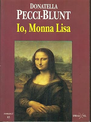 Bild des Verkufers fr Io, Monna Lisa zum Verkauf von Librodifaccia
