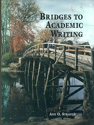 Immagine del venditore per Bridges to Academic Writing venduto da Librodifaccia