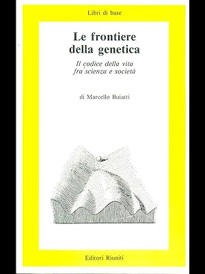 Bild des Verkufers fr Le frontiere della genetica zum Verkauf von Librodifaccia