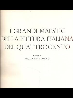 Bild des Verkufers fr I grandi maestri della pittura italiana del quattrocento zum Verkauf von Librodifaccia