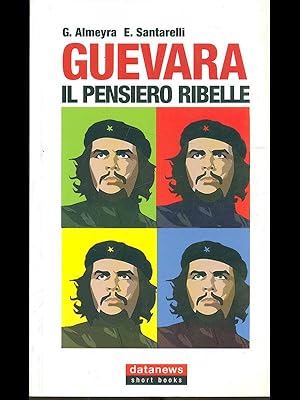 Guevara, il pensiero ribelle