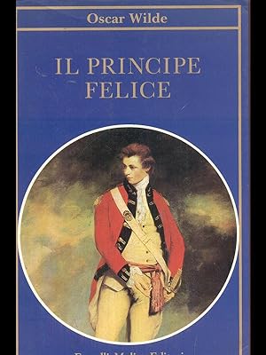 Bild des Verkufers fr Il principe felice zum Verkauf von Librodifaccia