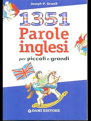 1351 Parole inglesi per piccoli e grandi