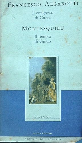 Bild des Verkufers fr Il congresso di Citera - Il tempio di Gnido zum Verkauf von Librodifaccia