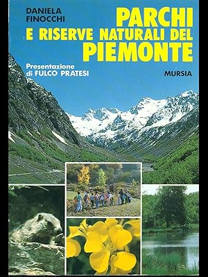 Bild des Verkufers fr Parchi e riserve naturali del Piemonte zum Verkauf von Librodifaccia