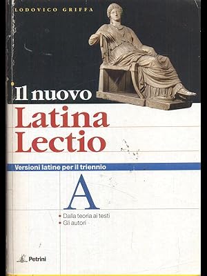 Bild des Verkufers fr Il nuovo Latina Lectio A-B Versioni latine per il triennio zum Verkauf von Librodifaccia