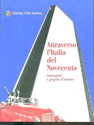 Attraverso l'Italia del Novecento