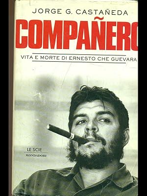 Immagine del venditore per Companero: vita e morte di Ernesto Che Guevara venduto da Librodifaccia