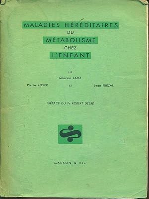 Bild des Verkufers fr Maladies hereditaires du metabolisme chez l'enfant zum Verkauf von Librodifaccia