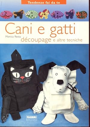 Image du vendeur pour Cani e gatti - Decoupage e altre tecniche mis en vente par Librodifaccia