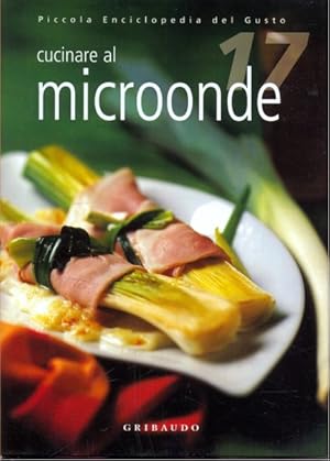 Bild des Verkufers fr Cucinare al microonde zum Verkauf von Librodifaccia