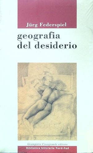 Seller image for Geografia del desiderio for sale by Librodifaccia