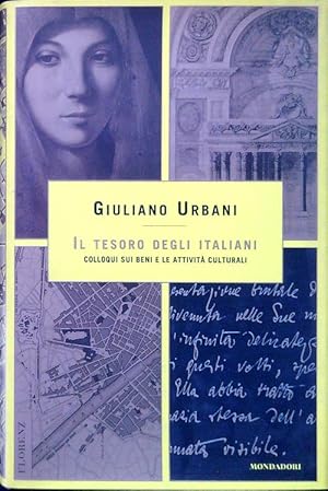 Bild des Verkufers fr Il tesoro degli italiani. Colloqui sui beni e le attivita' culturali zum Verkauf von Librodifaccia