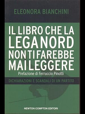 Il libro che la Lega Nord non ti farebbe mai leggere