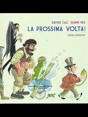 Seller image for La prossima Volta! for sale by Librodifaccia