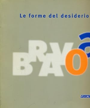 Imagen del vendedor de Bravo e Brava - Le forme del desiderio a la venta por Librodifaccia