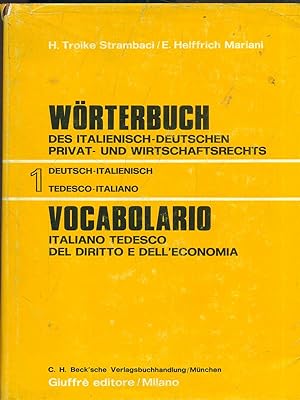 Worterbuch des italienusch-deutschen privat - und wirtschaftsrechts 1