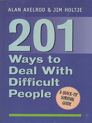 Seller image for 201 ways to deal with difficult people for sale by Librodifaccia