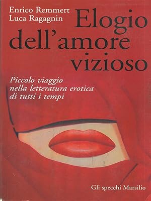 Bild des Verkufers fr Elogio dell'amore vizioso zum Verkauf von Librodifaccia