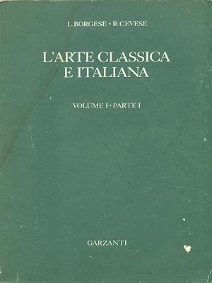 Seller image for L'arte classica e italiana Vol. 1 - Parte I for sale by Librodifaccia