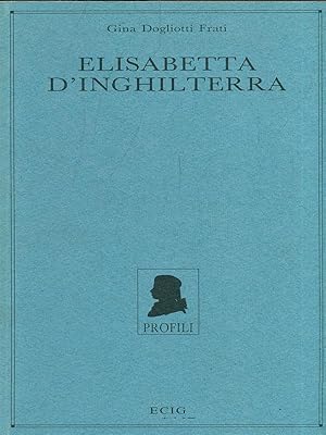Bild des Verkufers fr Elisabetta d'Inghilterra zum Verkauf von Librodifaccia