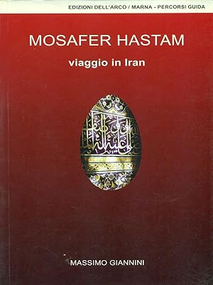 Bild des Verkufers fr Mosafer Hastam Viaggio in Iran zum Verkauf von Librodifaccia