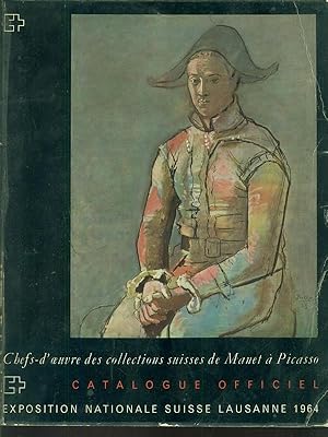 Chefs d'oeuvres des collections suisses de Manet a Picasso
