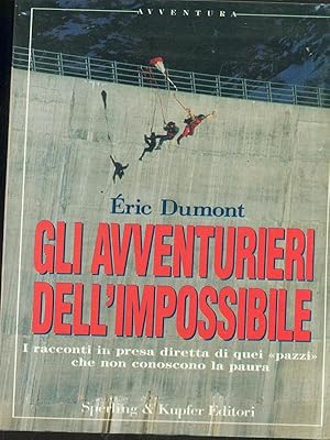 Image du vendeur pour Gli avventurieri dell'impossibile mis en vente par Librodifaccia