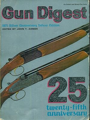 Bild des Verkufers fr Gun Digest 1971 Silver Anniversary Deluxe Edition zum Verkauf von Librodifaccia
