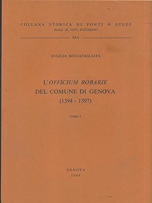 L'officium robarie del comune di Genova (1394-1397) - Tomo I