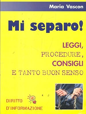 Bild des Verkufers fr Mi separo! Leggi, procedure, consigli e tanto buon senso zum Verkauf von Librodifaccia