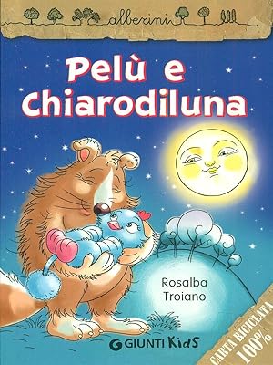 Bild des Verkufers fr Pelu' e Chiarodiluna zum Verkauf von Librodifaccia