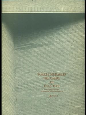 Seller image for Torri e muraglie tra le opere di Luca Tosi for sale by Librodifaccia
