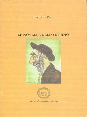 Image du vendeur pour Le novelle dello studio mis en vente par Librodifaccia
