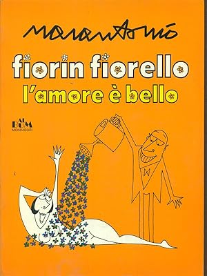 Fiorin Fiorello l'amore e' bello