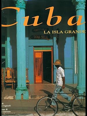 Cuba - La isla grande