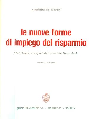 Immagine del venditore per Le nuove forme di impiego del risparmio - seconda edizione venduto da Librodifaccia