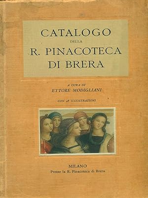 Imagen del vendedor de Catalogo della R.Pinacoteca di Brera a la venta por Librodifaccia