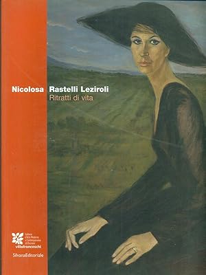 Bild des Verkufers fr Nicolosa Rastelli Leziroli 1898-2001 Ritratti di vita zum Verkauf von Librodifaccia